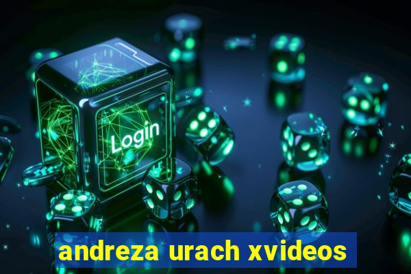 andreza urach xvideos