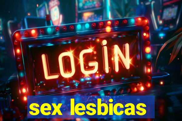 sex lesbicas