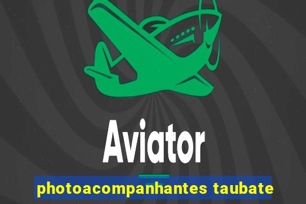 photoacompanhantes taubate