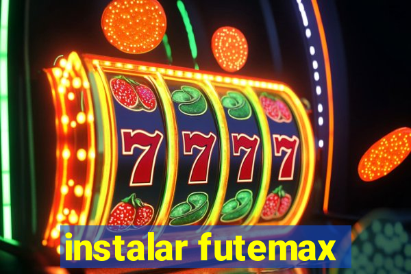 instalar futemax