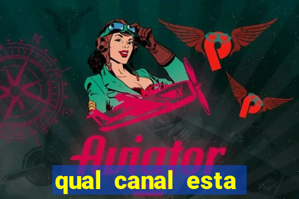 qual canal esta passando o jogo do inter