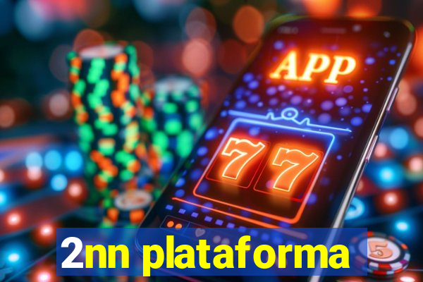 2nn plataforma