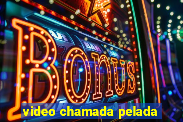 video chamada pelada