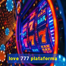 love 777 plataforma