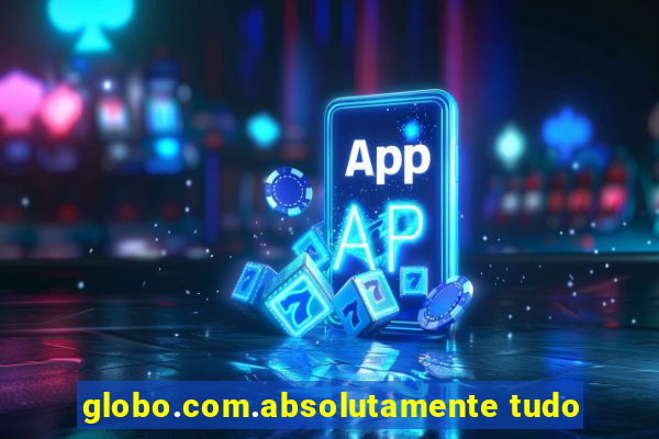 globo.com.absolutamente tudo