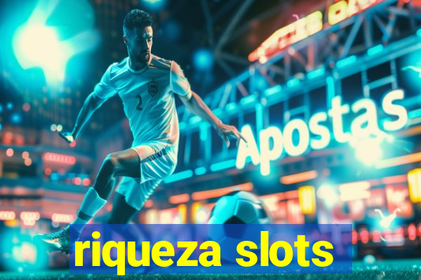 riqueza slots