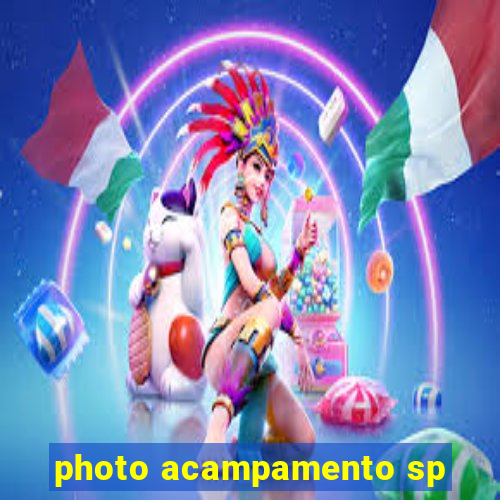 photo acampamento sp
