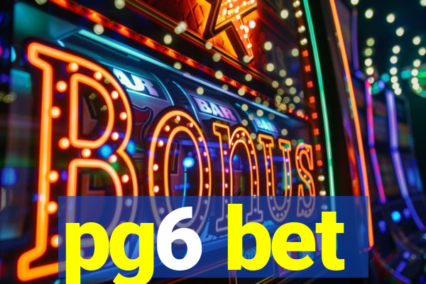 pg6 bet