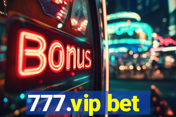 777.vip bet