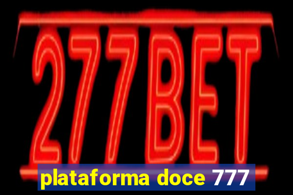 plataforma doce 777