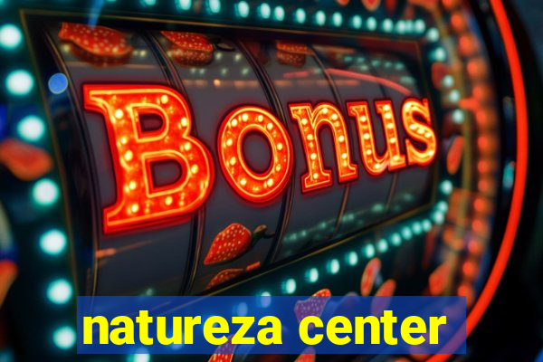 natureza center