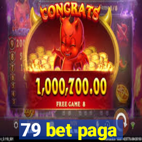 79 bet paga