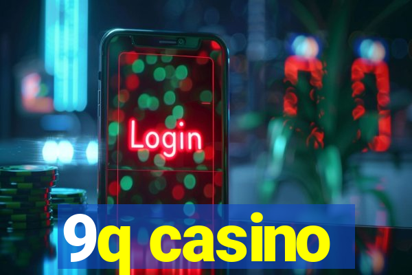 9q casino
