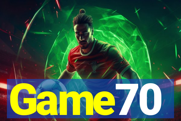 Game70