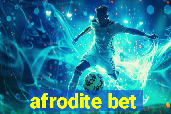 afrodite bet