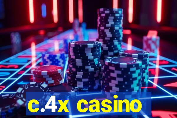 c.4x casino