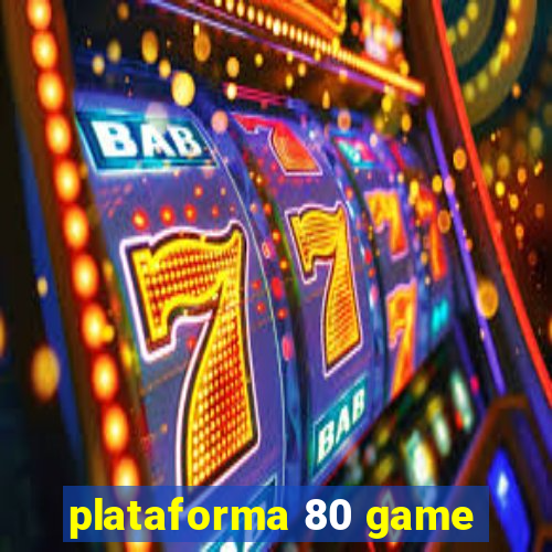plataforma 80 game