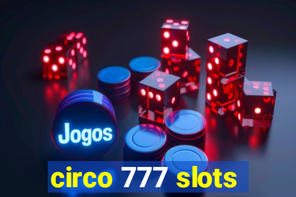 circo 777 slots