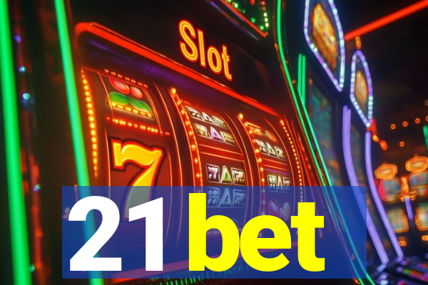 21 bet