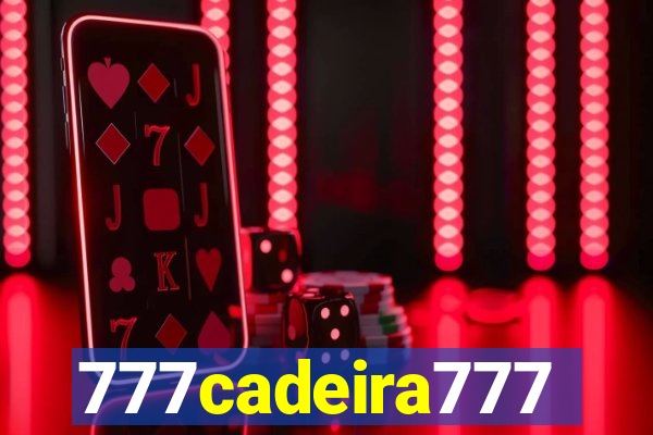 777cadeira777
