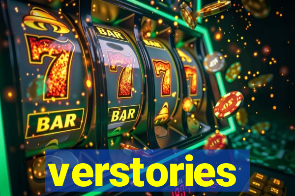 verstories