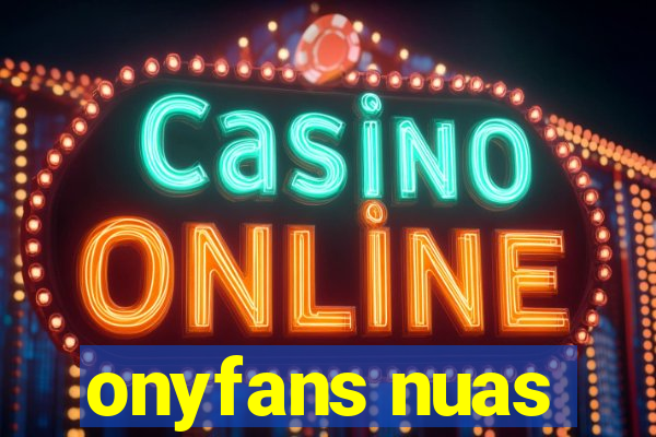 onyfans nuas