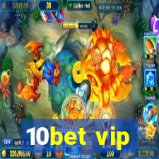 10bet vip
