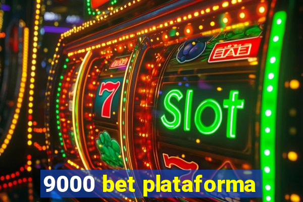 9000 bet plataforma