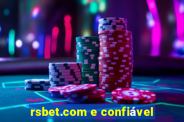 rsbet.com e confiável