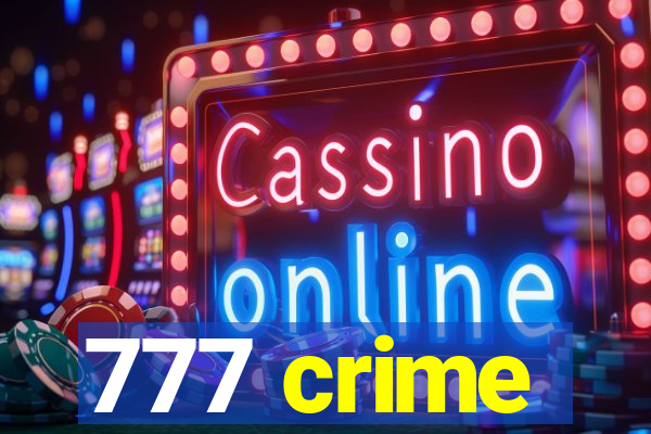 777 crime
