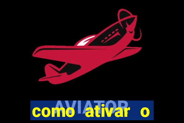 como ativar o windows 10