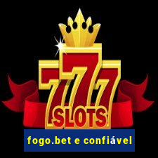 fogo.bet e confiável