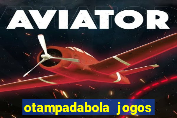 otampadabola jogos ao vivo palmeiras