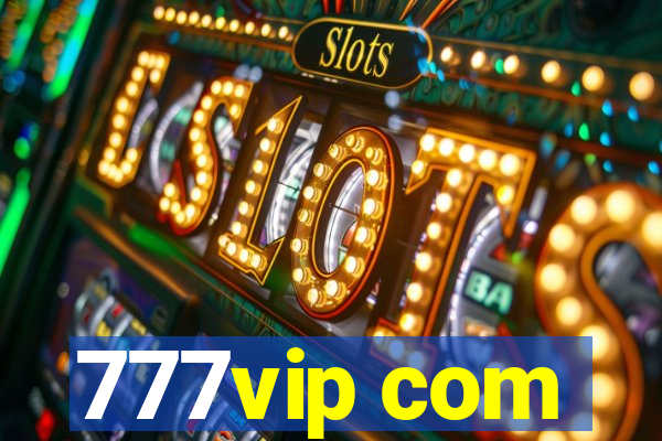 777vip com
