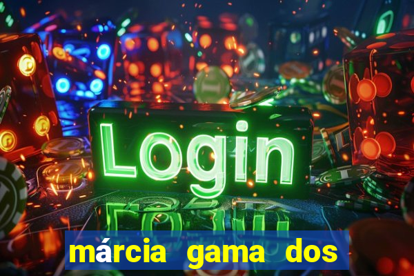 márcia gama dos santos nepomuceno