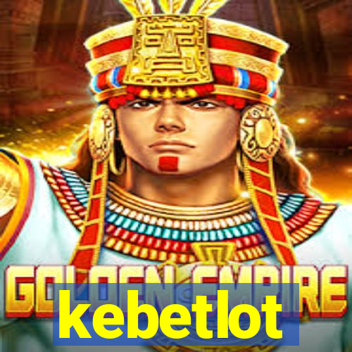 kebetlot