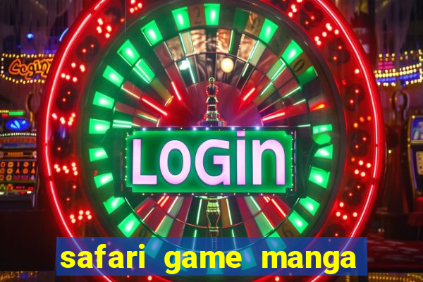safari game manga pt br
