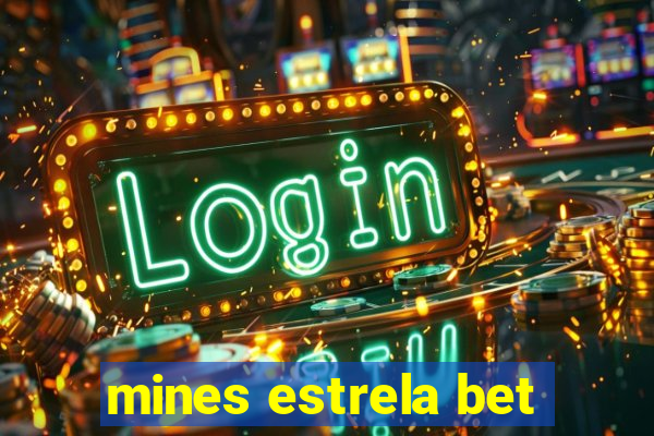 mines estrela bet