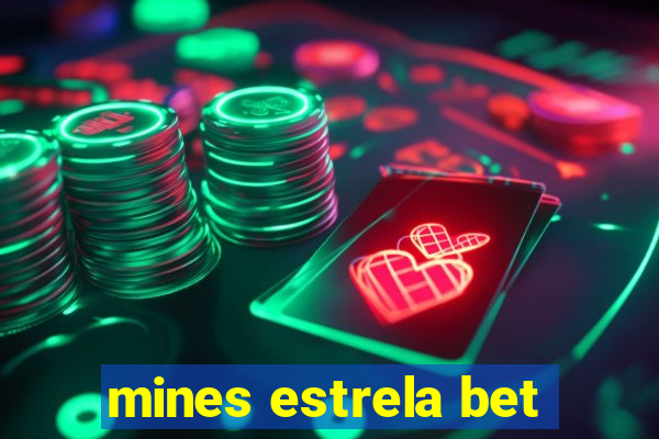 mines estrela bet