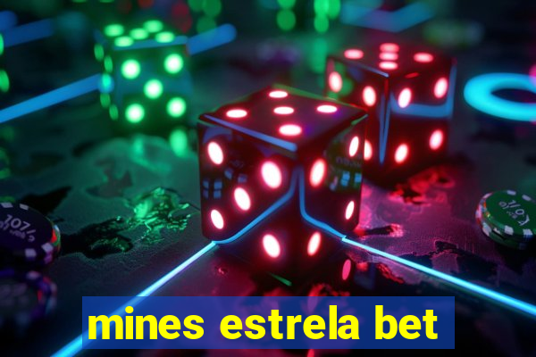 mines estrela bet