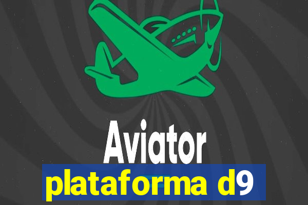 plataforma d9