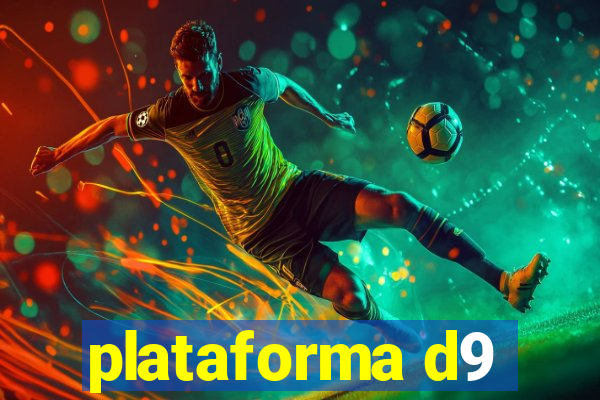 plataforma d9