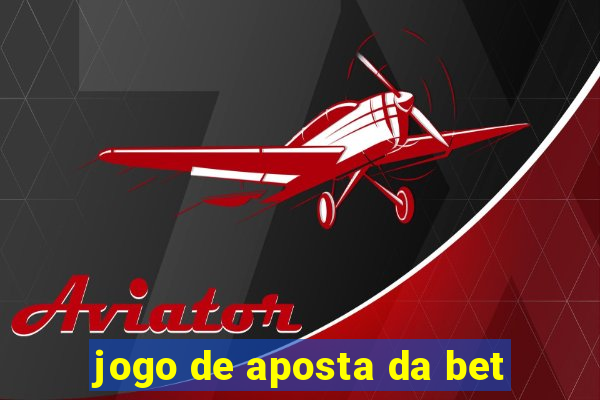 jogo de aposta da bet