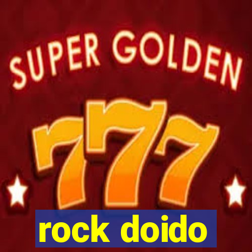rock doido