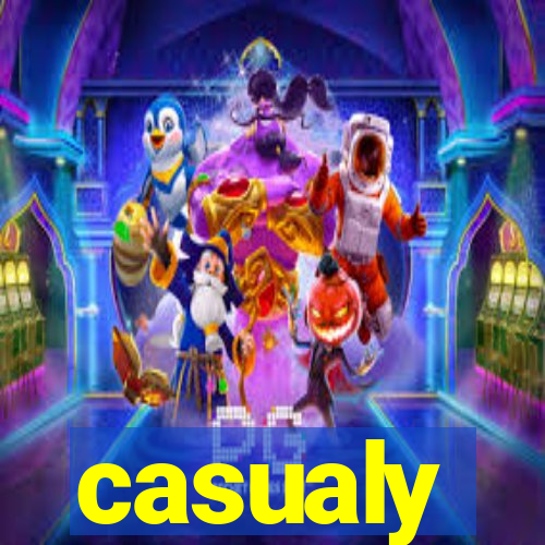 casualy