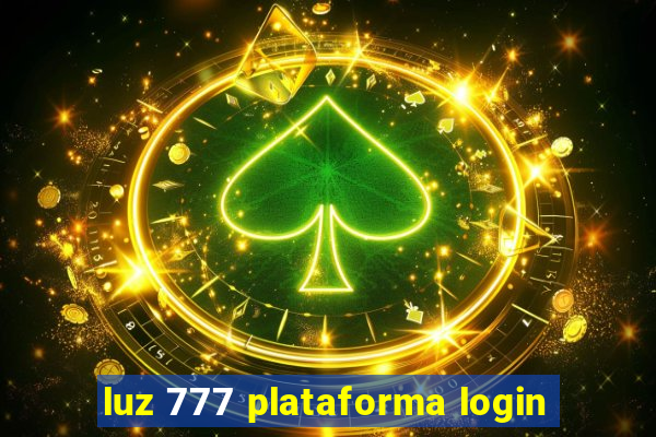 luz 777 plataforma login