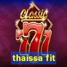 thaissa fit