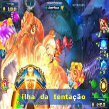 ilha da tentação brasil telegram