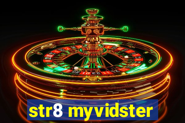 str8 myvidster