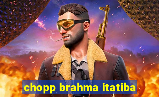 chopp brahma itatiba